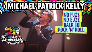 Michael Patrick Kelly – No Fuzz, No Buzz, Back to Rock 'n' Roll #polandrock2024