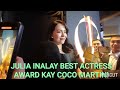 julia montes inalay eddys best actress award kay coco martin