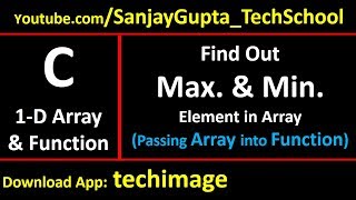Find out maximum and minimum value from array using function in c programming
