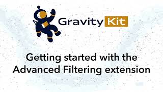 Getting Started With the GravityView Advanced Filtering Extension