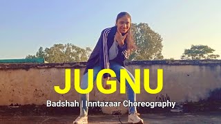 Badshah - Jugnu dance cover | Nikhita Gandhi | Akanksha Sharma