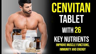 Cenvitan Men - Uses Dosage | CENVITAN Multivitamin Multimineral Tablet