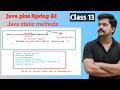 Java + Spring AI- class 13,  Java methods in Detail