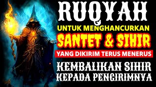 RUQYAH PALING AMPUH UNTUK MENGUSIR JIN, IBLIS & SETAN DI DALAM TUBUH, RUMAH & TEMPAT USAHA