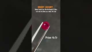 #Ruby_Facet_Lục_Yên đỏ huyết 2.35ct| giá: 4x Tr #iruby #Ruby