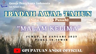 IBADAH AWAL TAHUN | MALAM KELIMA | SATU MINGGU PENUH | JUMAT, 24 JANUARI 2025.