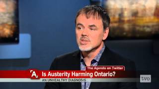 Jim Stanford: Is Austerity Harming Ontario?