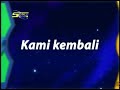 kami akan kembali u0026 kami kembali planet abc spacetoon indonesia