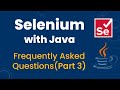 Selenium with Java Interview Questions & Answers for Freshers & Experienced Part-3
