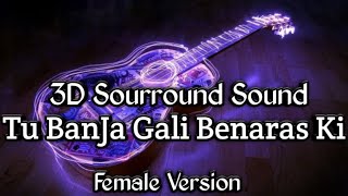 Tu Banja Gali Benaras Ki 3D | Rajkumar Rao & Kriti Kharbanda | Bass Boosted Sound | #music3d