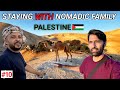 I STAYED WITH A BEDOUIN FAMILY IN THE DESERT IN PALESTINE