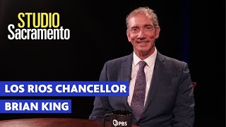 Los Rios Chancellor Brian King | Studio Sacramento