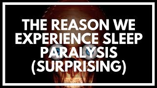 Why Do We Have Sleep Paralysis?