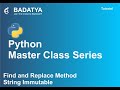 Python Tutorial in Hindi - Find and replace method , string immutable