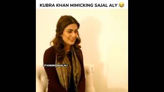 Kubra Khan Mimicking Sajal Aly |Funny Whatsapp Status |