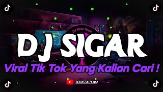 DJ SIGAR - DENGAN GAMPANGE SAMPEAN NINGGAL SAYANG VIRAL TIK TOK TERBARU 2024 YANG KALIAN CARI !