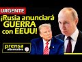 “El momento se acerca”! Putin se alista para OFICIALIZAR a EEUU como su ENEMIGO!