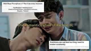 The Romanticization of Rape \u0026 Sexual Abuse in BL