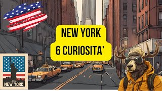 🇺🇸 NEW YORK e 6 CURIOSITA' DA SAPERE