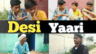 Desi yaari | Taharpuria boyz | Desi comedy video | Gagan lambha