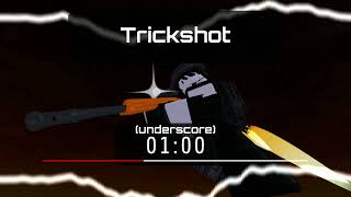 Trickshot (underscore) - Nusian's Demise