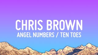 Chris Brown - Angel Numbers / Ten Toes (Lyrics)