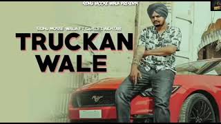 Truckan Wale ( Official Song ) Sidhu Moose Wala Ft. Gurlez Akhtar | Western Penduz | Punjabi Song