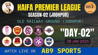 || DAY-02 || HPL-02 { HAIFA PREMIER LEAGUE, SEASON-02 JODHPUR }