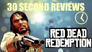 Red Dead Redemption Review - PS3/ Xbox 360 - 30 Second Reviews