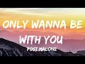 Post Malone - Only Wanna Be With You (Lyrics) (Pokémon 25 Version)