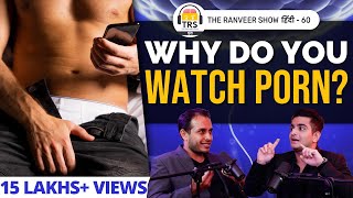 Porn Addiction, Unnatural Sex & False Expectations ft. Dr. Sid Warrier | The Ranveer Show हिंदी 60