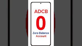 ADCB ZERO BALANCE ACCOUNT... #uae #bank #money