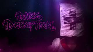 Dark Deception - Invisible (Extended Version)