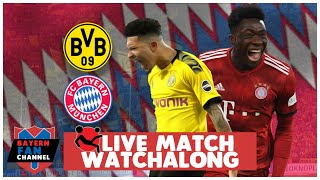 Borussia Dortmund vs Bayern Munich Live Match Watchalong (Bundesliga Live Reactions)