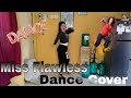 Miss Flawless dance cover| Heaven Rejica