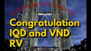 Iraqi Dinar | Congratulation IQD and VND RV | Latest IQD RV News Today