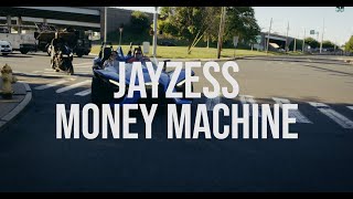 Jayzess - Money Machine(Official Music Video)