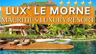 LUX* Le Morne Resort Mauritius |  Inside The Best Luxury Resort in Mauritius