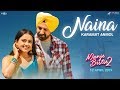 Naina (Full Song) | Karamjit Anmol | Gippy Grewal | Manje Bistre 2 | New Punjabi Songs 2019 | Rel.12
