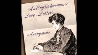 An Englishwoman's Love-Letters (FULL Audio Book)