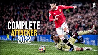 Cristiano Ronaldo ● Complete Attacker 2022