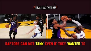 The Toronto Raptors can not tank even if they wanted to | #TorontoRaptors | We Balling Over Here