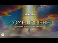 come up here monte ici prophetic worship instrumental soaking instrumental daniel banam