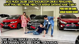 DIKIRA PENGAMEN BOS MUDA DIUSIR DARI SHOUROOM SAAT MAU BELI MOBIL MERCY!!Tapi lihat..