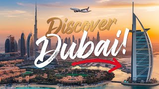 Discover Dubai: Iconic Landmarks, Luxury Travel \u0026 Hidden Gems | Ultimate Travel Guide