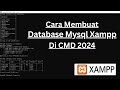 Cara Membuat Database Mysql Xampp Di CMD 2024 (How To Make Database Mysql Xampp in CMD 2024)