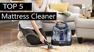 Mattress Cleaner: 5 Best Portable Mattress Cleaner