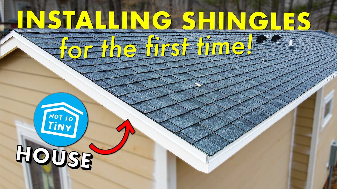 Roofing How-To & Shingles Installation // NOT SO TINY HOUSE BUILD 10 ...