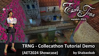 TRNG - Collectathon Tutorial Demo (AET2024 Showcase)