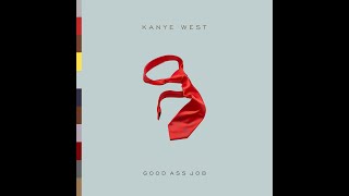 Kanye West - Good Ass Job 2009 (ALBUM SNIPPETS)